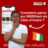 888Starz Bet : comment parier sur 888Starz en Côte d’Ivoire ?