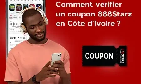 Comment vérifier un coupon 888Starz en Côte d’Ivoire ?