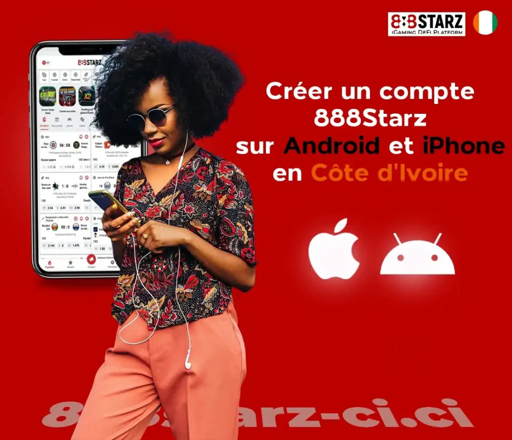 Créer un compte 888Starz sur Android et iPhone