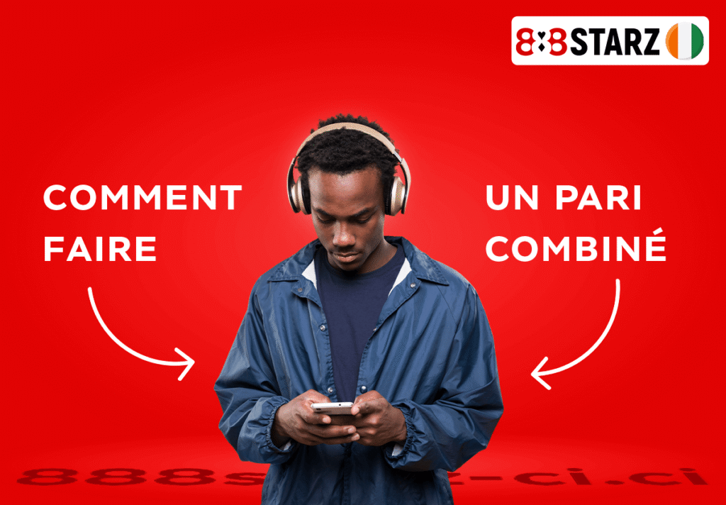 Parier en combiné sur 888Starz CI